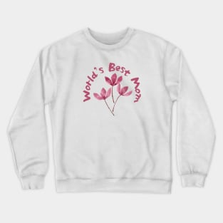 World's Best Mom - Pink Cherry Blossoms Crewneck Sweatshirt